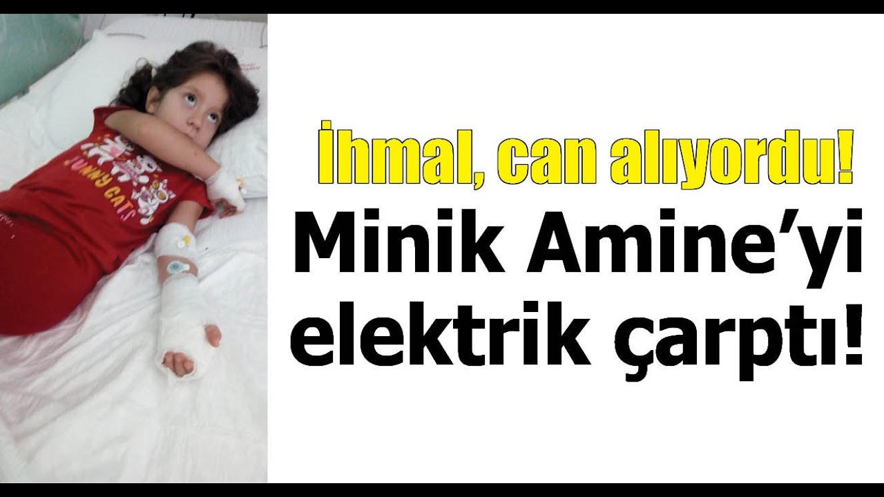 Minik Amine&rsquo;yi elektrik &ccedil;arptı!