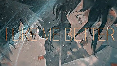 I Like Me Better- Nightcore (Lauv)┃Lyrical video┃ Whatsapp Status 2024