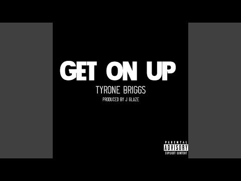 Get on Up (feat. 1WayTKT)