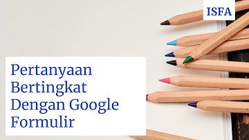 TEKNIK TERBARU !!!!! MEMBUAT GOOGLE FORM DENGAN PERTANYAAN BERTINGKAT (2021)