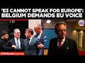 EU DIVIDED? Belgium Rejects Macron-Merz-Starmer Role In Putin Talks | Times Now World