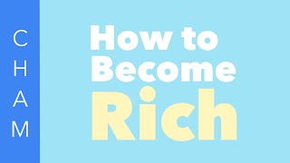 Words of Wisdom: How To Become Rich