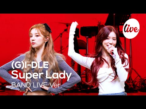 [4K] (여자)아이들((G)I-DLE) “Super Lady” Band LIVE Concert 이 세상 모든 슈퍼레이디에게 전하는 곡❤ [it’s KPOP LIVE 잇츠라이브]