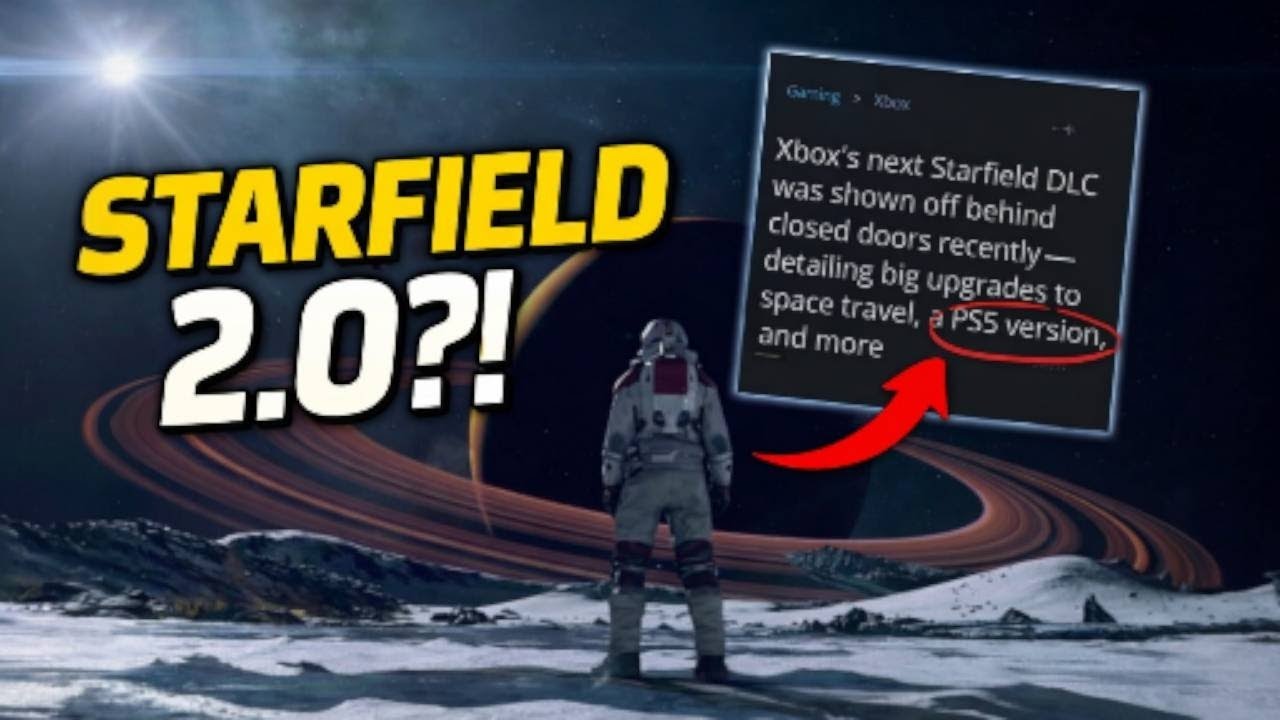 Starfield "2.0" Rumors Secret Showcase, Spaceflight Overhaul, PS5 + Switch 2?