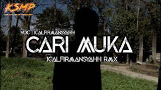 DJ  CARI MUKA🎉_ Voc IcalFirmansyahh_(IcalFirmansyahh Rmx) Mashup_(Ksmp Prod) Nwrmxx 2022
