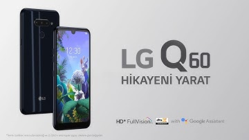 LG Q60 ile Hikayeni Yarat