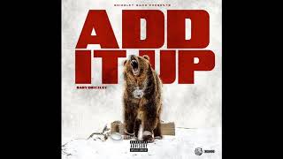 Baby Grizzly - Add It Up (CLEAN)