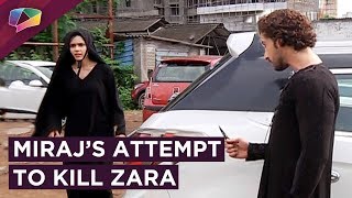 Miraj Tries To Trap And Kill Zara Ishq Subhan Allah Zee Tv