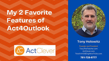 My 2 Favorite Features of Act4Outlook