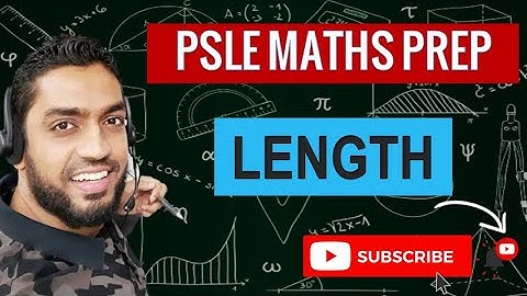 Rulang 2018, P5 SA2, Length | Learn Problem Sums | PSLE MATHS PREP