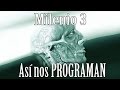 Milenio 3 - Así nos programan. El Instituto Tavistock