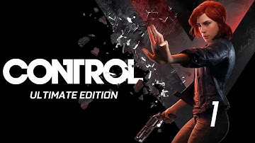 Control Ultimate Edition Gameplay Episode 1 PC Steam