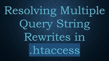Resolving Multiple Query String Rewrites in .htaccess