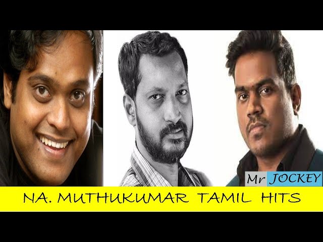 NA. MUTHUKUMAR TAMIL SONGS | HARRIS JAYARAJ | YUVAN COLLECTIONS | MELODY SONGS | MR. JOCKEY class=