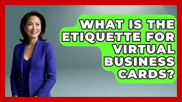 What Is The Etiquette For Virtual Business Cards? - Conventions Network