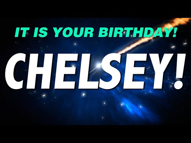 HAPPY BIRTHDAY CHELSEY! This is your gift.