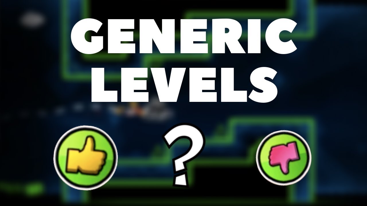 Are Generic Levels Really That Bad? | Geometry Dash [2.11] - YouTube
