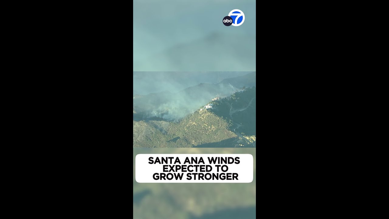 Santa Ana winds expected to grow stronger - YouTube