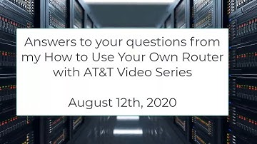 How to Use Your Own Router with AT&T Fiber, Q&A
