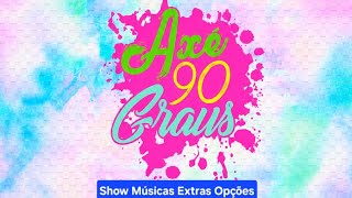 Axé 90 Graus (2024)