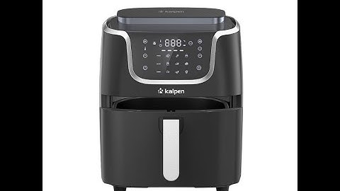 REVIEW Nồi Chiên Không Dầu Hơi Nước Kalpen X7 Thế Hệ Mới