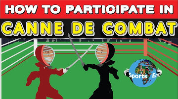 How Do You Play Canne De Combat? (a French style martial arts that is played with a cane)