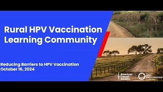 HPV Vaccination Rural Learning Community: Addressing Barriers to HPV Vaccination