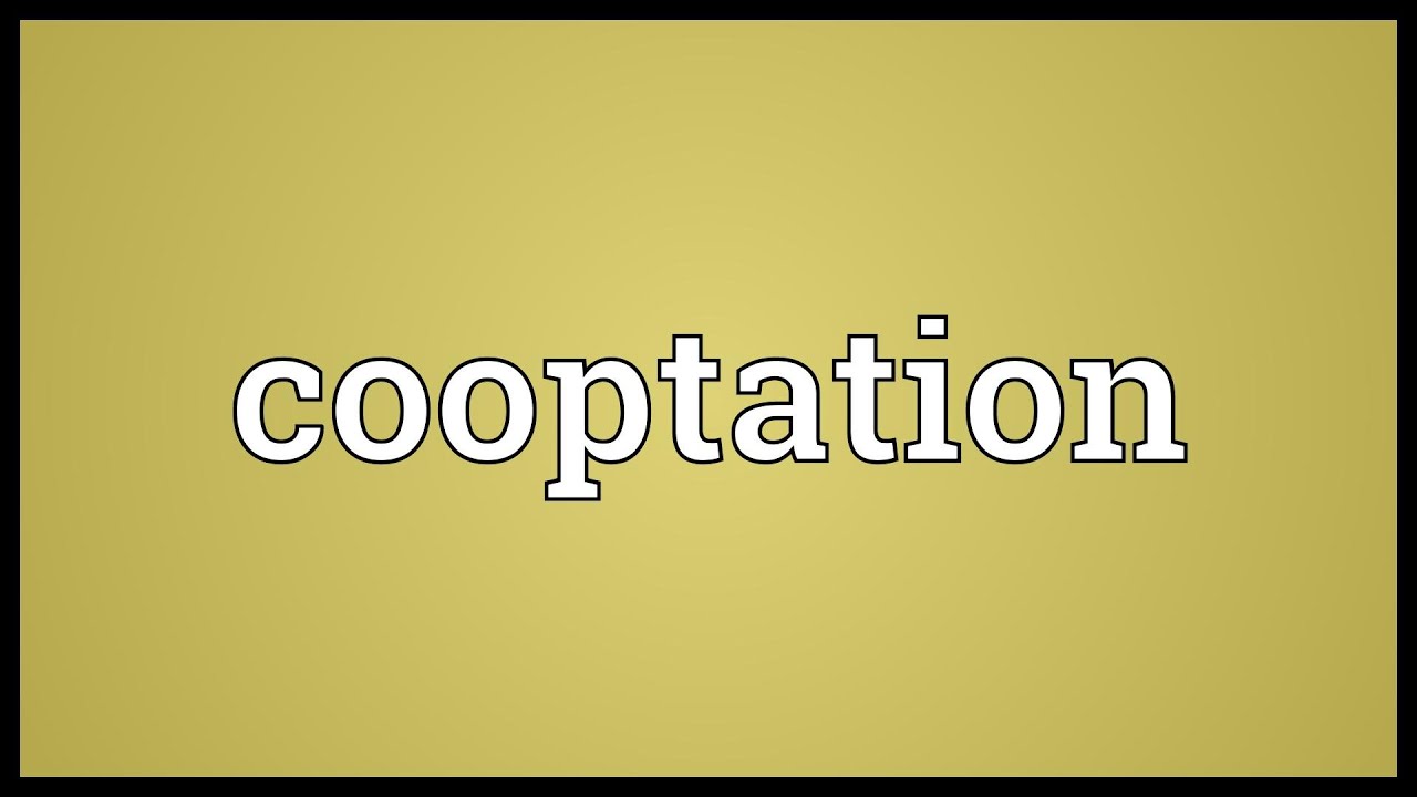 Cooptation Meaning YouTube