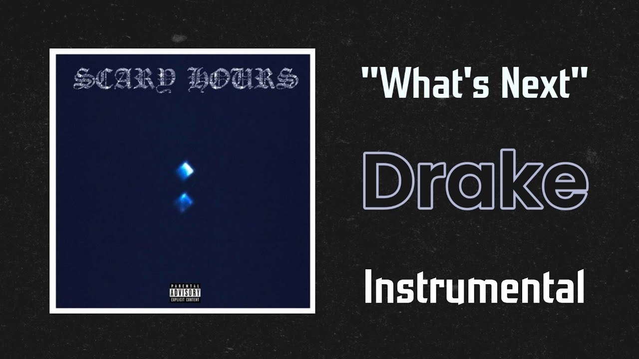 What's Next - Drake ( Remake ) | Scary Hours 2 Album | Instrumental Beat