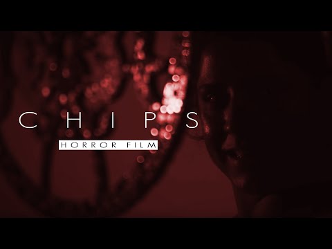 Horror Short Film | CHIPS | (2019)