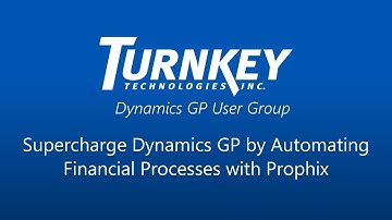 Supercharge Microsoft Dynamics GP by Automating Financial Processes with Prophix