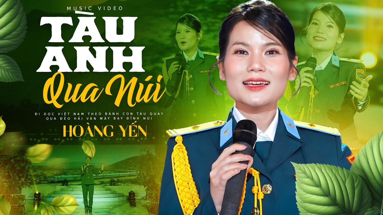 Tàu Anh Qua Núi - Hoàng Yến Sao Mai | Nhạc Cách Mạng Sôi Động Hay Nhất 2026