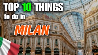 10 BEST THINGS to do in Milan 🇮🇹 (What to do in Milan)