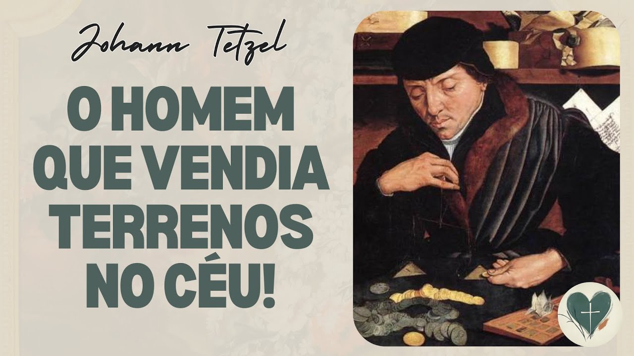 Quando o DINHEIRO comprava o CÉU (O Escândalo das Indulgências)