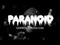 &quot;Paranoid&quot; (ScHoolboy Q, ASAP Ferg, Kendrick Lamar Type Beat) [Prod. oDi]