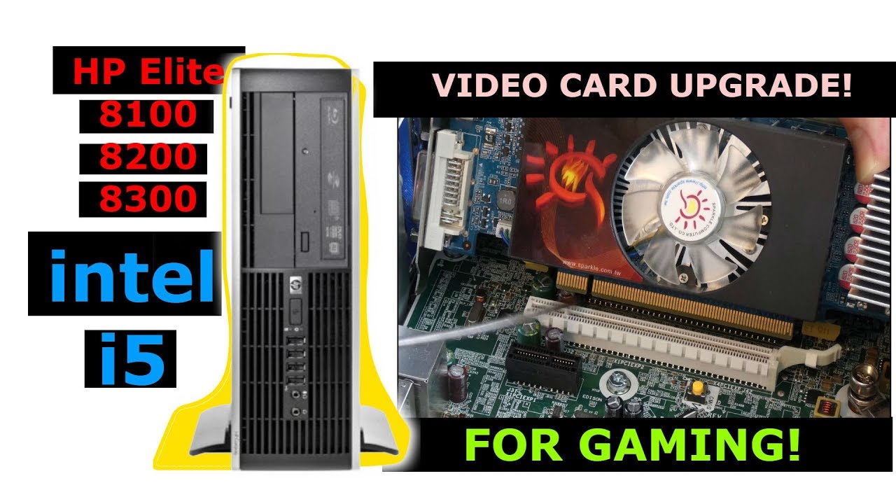 Video Card Upgrade Hp Elite 8100 00 00 Small Form Factor Desktop Youtube