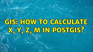 GIS: How to calculate x, y, z, m in Postgis?