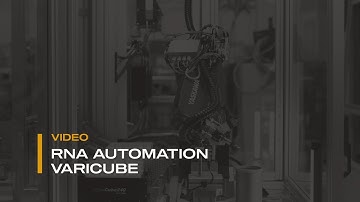 RNA Automation - VariCube R™ - Video Production