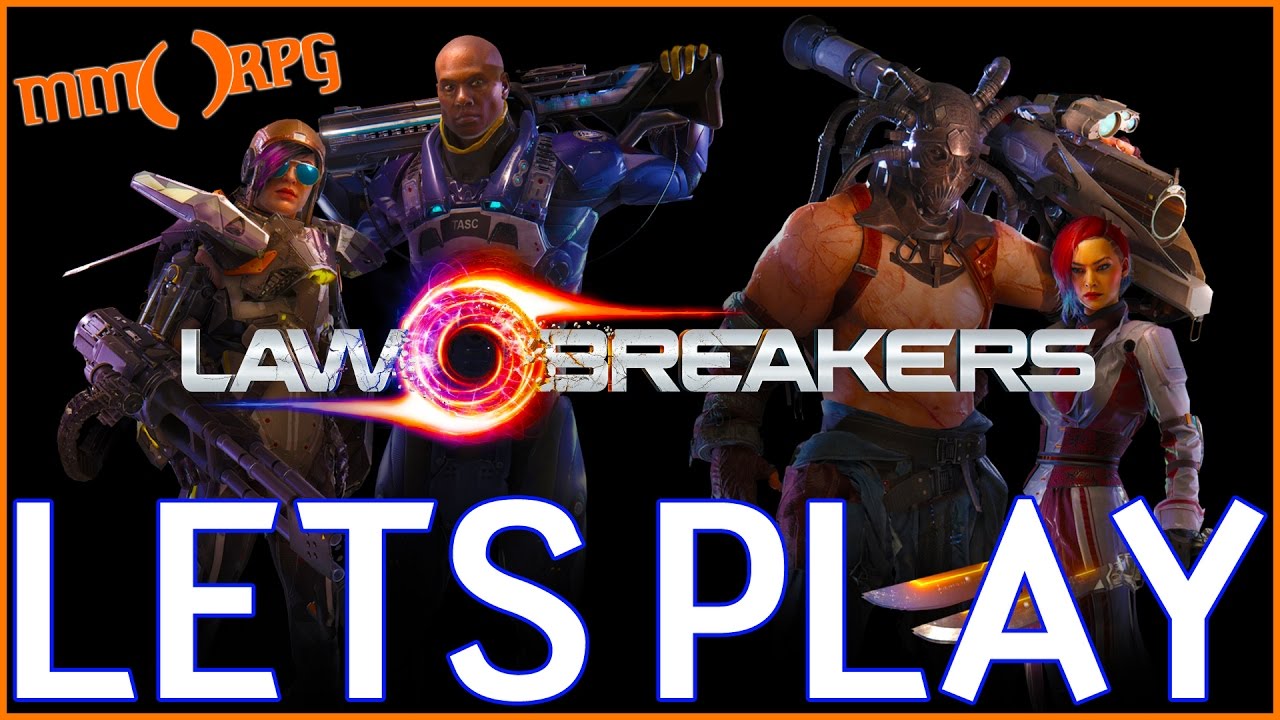 Lets Play Lawbreakers Beta! | RipperX