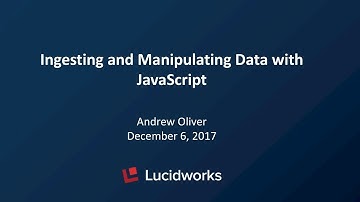 Webinar: Ingesting and Manipulating Data with JavaScript