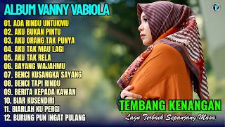 Vanny Vabiola Full Album || ADA RINDU UNTUKMU - AKU TAK RELA 💕 Lagu Kenangan Terbaik Sepanjang Masa