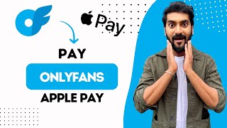 How To Pay OnlyFans With Apple Pay (Best Method)