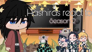 {Hashiras react to the Kamaboko squad+ season 2}. |||GC||| ~Credits in Description~