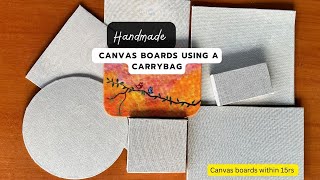 I made Canvas Boards Using Cotton Carry Bag & Cardboards | Beginners Canvas Boards | DIY