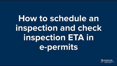How to schedule an inspection and check ETA in e-permits