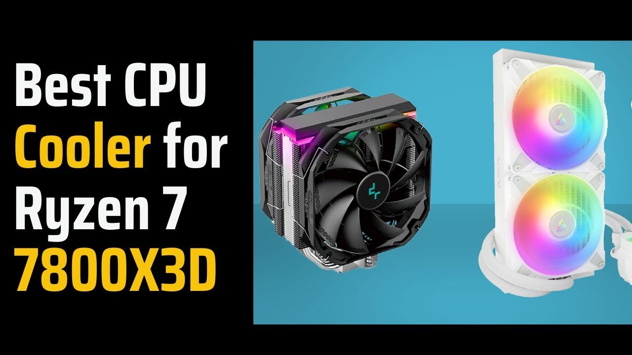 4 Best CPU Cooler for Ryzen 7 7800X3D [2025] - YouTube