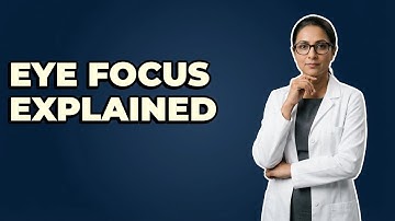 How Is Accommodation Explained In Eye Physiology?