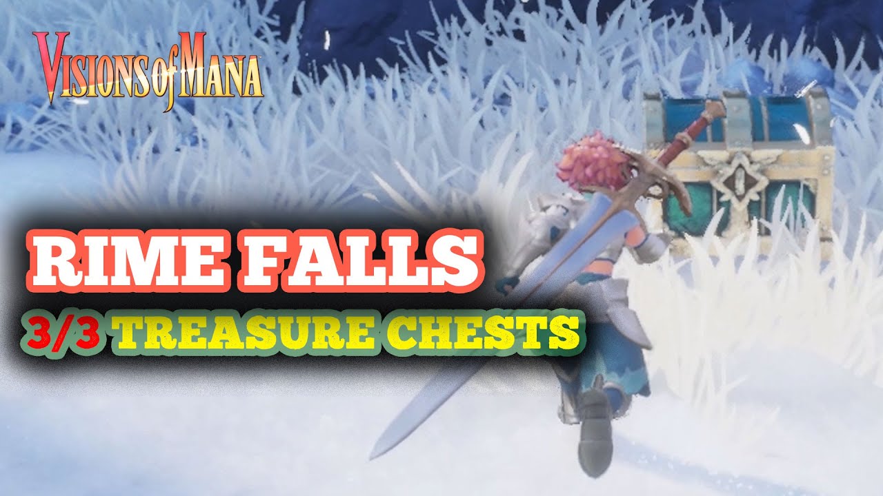 Rime Falls Treasure Chests Locations in Visions of Mana
