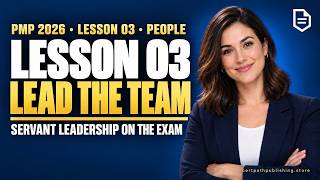 PMP Exam Prep 2026 | Lesson 03: Lead the Project Team