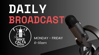 The Mike Calta Show – LIVE!!! Loud Takes, Long Morning & Questionable Logic ⚔️☕